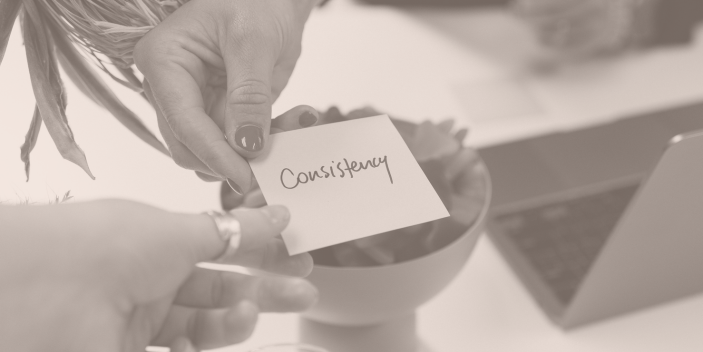 Consistency isn’t just important—it’s everything.